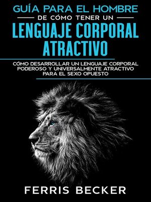 cover image of Guía para el Hombre de Cómo Tener un Lenguaje Corporal Atractivo